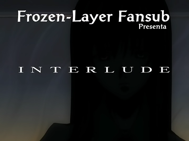Interlude (Frozen-Layer Fansub)